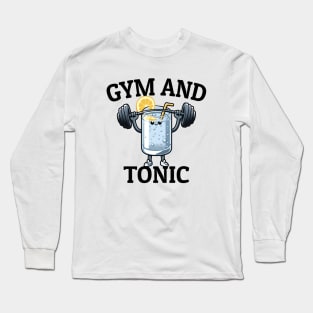 Gym and Tonic Long Sleeve T-Shirt